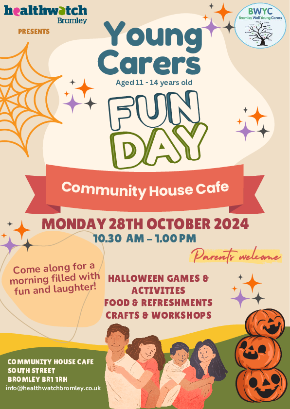 A copy of a poster for a Young Carers Fun Day at the Community House Cafe on Monday 28th October 2024 from 10:30am to 1pm